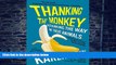 Must Have PDF  Thanking the Monkey: Rethinking the Way We Treat Animals  Free Full Read Best Seller