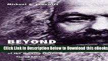 [Reads] Beyond Capital: Marx s Political Economy of the Working Class Online Ebook