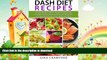 READ BOOK  DASH Diet Recipes: 50 Heart Healthy 30 MINUTE Low Fat, Low Sodium, Low Cholesterol