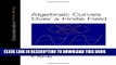 [Download] Algebraic Curves over a Finite Field (Princeton Series in Applied Mathematics)