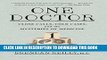 [PDF] One Doctor: Close Calls, Cold Cases, and the Mysteries of Medicine Full Collection
