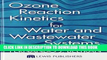 [PDF] Ozone Reaction Kinetics for Water and Wastewater Systems Full Colection