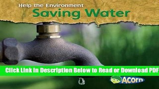 [Get] Saving Water (Help the Environment) Popular Online