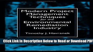 [Get] Modern Project Management Techniques for the Environmental Remediation Industry Popular Online