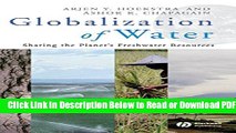 [Download] Globalization of Water: Sharing the Planet s Freshwater Resources Popular Online