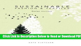 [Download] Sustainable Fashion and Textiles: Design Journeys Free New