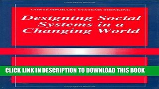 New Book Designing Social Systems in a Changing World (Contemporary Systems Thinking)