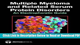 [Get] Multiple Myeloma and Related Serum Protein Disorders: An Electrophoretic Guide Popular New