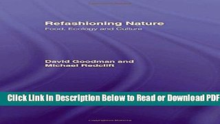 [Get] Refashioning Nature: Food, Ecology and Culture Free New