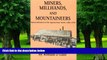 Big Deals  Miners Millhands Mountaineers: Industrialization Appalachian South (Twentieth-Century