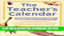 [PDF] The Teacher s Calendar: The Day-By-Day Directory of Holidays, Historic Events, Birthdays and