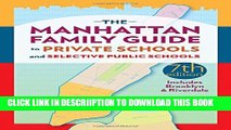 [PDF] The Manhattan Family Guide to Private Schools and Selective Public Schools Full Colection