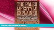 READ  The Paleo Lifestyle Explained: Everything You Need to Know for Optimal Health,