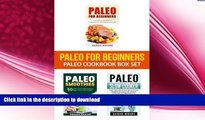FAVORITE BOOK  Paleo For Beginners: Paleo Cookbook Box Set: 120 Easy and Delicious Paleo Recipes