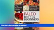 READ BOOK  Paleo Diet For Beginners: The Essential Guide to Getting Started with Paleo Diet  GET