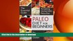 EBOOK ONLINE  Paleo Diet For Beginners: The Essential Guide to Getting Started with Paleo Diet