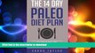 READ BOOK  Paleo: The 14 Day Paleo Diet Plan - Delicious Paleo Diet Recipes for Weight Loss (FREE