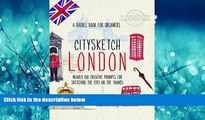 Popular Book Citysketch London: Nearly 100 Creative Prompts for Sketching the City on the Thames