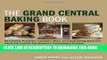 [PDF] The Grand Central Baking Book: Breakfast Pastries, Cookies, Pies, and Satisfying Savories