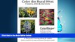 Enjoyed Read Color the Rural West - Flowers, Wild and Domestic: A Greyscale Coloring Book for