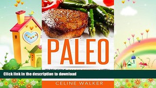 FAVORITE BOOK  Paleo: 77 Delicious Paleo Recipes with an Easy Guide for Rapid Weight Loss  BOOK