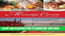 [PDF] Mississippi Current Cookbook: A Culinary Journey Down America s Greatest River Full Online