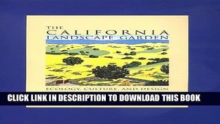 New Book The California Landscape Garden: Ecology, Culture, and Design