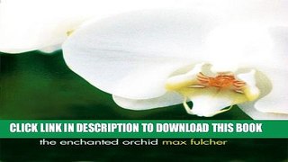 New Book The Enchanted Orchid