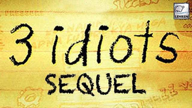 3 Idiots Sequel To Go On Floors Soon