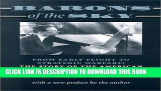 New Book Barons of the Sky: From Early Flight to Strategic Warfare: The Story of the American