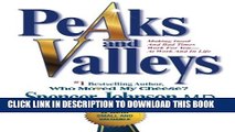 [PDF] Peaks and Valleys: Making Good And Bad Times Work For You--At Work And In Life Full Collection