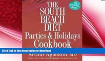 FAVORITE BOOK  The South Beach Diet Parties and Holidays Cookbook Healthy Recipes for