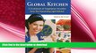 READ BOOK  Global Kitchen: A Cookbook of Vegetarian Favorites from The Expanding Light Retreat
