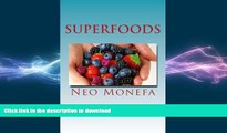 READ BOOK  Superfoods: The Top Superfoods for Weight Loss, Anti-Aging   Detox (Superfood Guide-