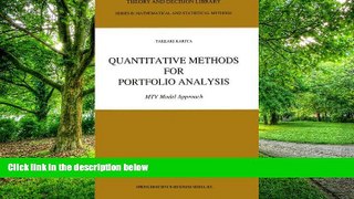 Big Deals  Quantitative Methods for Portfolio Analysis: MTV Model Approach (Theory and Decision