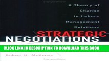 [Download] Strategic Negotiations: A Theory of Change in Labor-Management Relations (Cornell