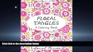 Choose Book Floral Tangles: A Coloring Book