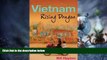 Big Deals  Vietnam: Rising Dragon  Best Seller Books Most Wanted