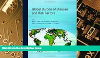 Big Deals  Global Burden of Disease and Risk Factors (Lopez, Global Burden of Diseases and Risk