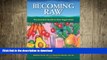 FAVORITE BOOK  Becoming Raw: The Essential Guide to Raw Vegan Diets FULL ONLINE