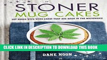 [PDF] Stoner Mug Cakes: Get baked with weed cakes that are made in the microwave! Popular Colection