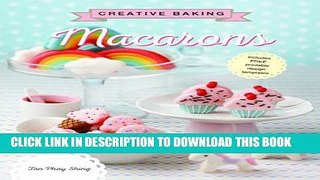 [PDF] Creative Baking: Macarons Full Online