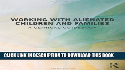 [PDF] Working With Alienated Children and Families: A Clinical Guidebook Full Colection