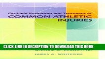[PDF] On Field Evaluation And Treatment Of Common Athletic Injuries Full Online