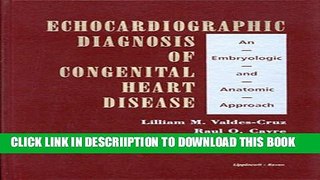 [PDF] Echocardiographic Diagnosis of Congenital Heart Disease: An Embryologic and Anatomic