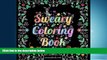 Choose Book Adult Coloring Books: A Coloring Book for Adults Featuring Swear Words, Cats, Dogs,