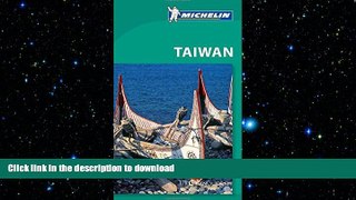 DOWNLOAD Michelin Green Guide Taiwan (Green Guide/Michelin) READ EBOOK