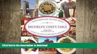 READ ONLINE Brooklyn Chef s Table: Extraordinary Recipes From Coney Island To Brooklyn Heights