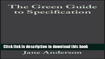 Read The Green Guide to Specification: An Environmental Profiling System for Building Materials