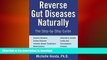 READ  Reverse Gut Diseases Naturally: Cures for Crohn s Disease, Ulcerative Colitis, Celiac